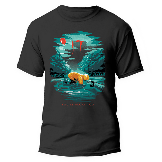 It You'll Float Too T Shirt